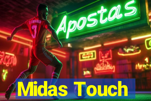 Midas Touch